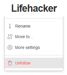 Unfollowing Lifehacker on Feedly